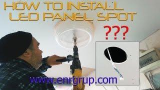 ## Sıva Altı LED Panel Spot Montajı nasıl yapılır? - How to Install LED Downlights?