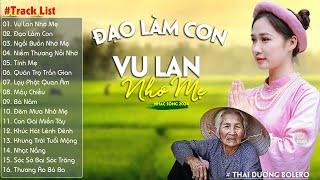 Vu Lan Nhớ Mẹ Đạo Làm Con-LK Nhạc Sống Dân Ca Quê Hương Miền Tây Chọn Lọc 2023 Say Mê Lịm Con Tim