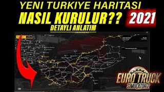 YENİ TURKİYE HARİTASIPROJECT TURKEY NASIL KURULUR? DETAYLI ANLATIM 2021 ETS 2