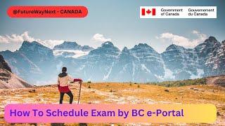 How to Schedule Exam Date in BC E portal 2024 I Skilled Trades BC Step By Step.