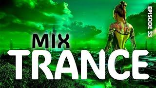 TRANCE MIX 2024 Powerful trance music  Episode 33