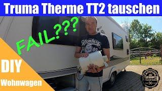 Truma Therme TT2  KAPUTT ??? - Therme im Wohnwagen selber tauschen