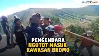 Viral Video Pengendara Ngotot Masuk Bromo Petugas Berusaha Menghalau