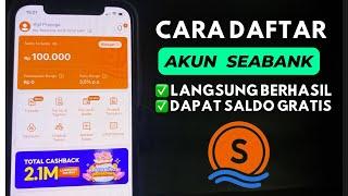 Cara Membuka Rekening Tabungan di Seabank Dapat Saldo Gratis Terbaru 2024