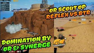 Or Scout OP Reflex Vs BTR Domination By Synerge and Orange Rock Pubg Mobile World League Highlight