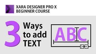 Three ways to add TEXT in Xara Designer Pro X  Types of text elements in Xara  Tutorial