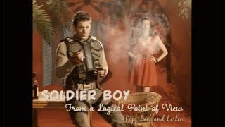 SOLDIER BOY - From a Logical Point of View With Lyrics