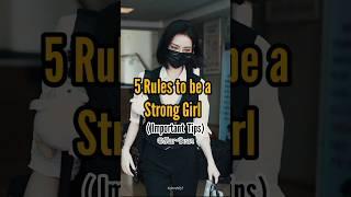 5 Rules to become a Strong Girl#fypシ#girlmotivation#motivation#girl#starbean