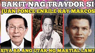 BAKIT NAG TRAYDOR SI JUAN PONCE ENRILE KAY FERDINAND MARCOS? SIYA BA ANG UTAK NG MARTIAL LAW?