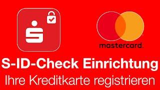 Einrichtung der S-ID-Check-App  Registrierung Ihrer Kreditkarte für den S ID Check