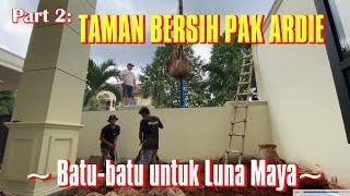 PART 2 TAMAN BERSIH PAK ARDIE - Batu batu untuk Luna Maya