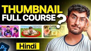 How To Make Professional Thumbnails For YouTube  Step by Step Full Course For Beginners Hindi