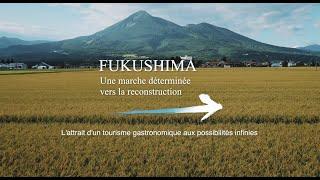 FullFUKUSHIMA Une reconstruction en marcheLes attraits d’un tourisme gastronomique sans limites