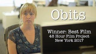 Obits  WINNER 48 Hour Film Project New York 2017