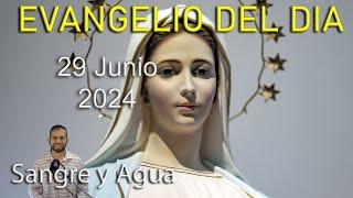 Evangelio Del Dia Hoy - Sabado 29 Junio 2024- Sangre y Agua