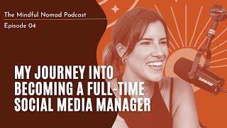 How To Become A Social Media Manager With No Experience My Journey  EP 04