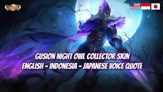 Gusion Night Owl Collector Skin Voice And Quotes Mobile Legends