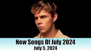 New Songs Of July 5 2024