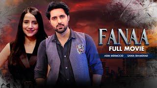 Fanaa فنا  Full Movie  Sania Shamshad And Asim Mehmood  Heartbreaking Love Story  C4B1G