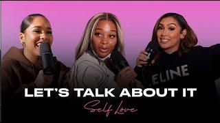 Jayda Cheaves Talks Self-Love Moving On & More  Lets Talk About It