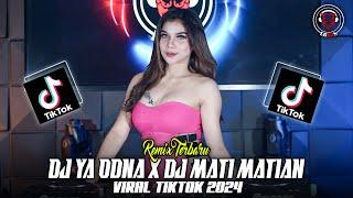 TERBARU  YA ODNA X ONE DAY X BROKEN ANGEL X MATI MATIAN FULLBASS VIRAL 2024  YANG KALIAN CARI 