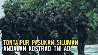 Tontaipur Pasukan Siluman Andalan Kostrad TNI AD