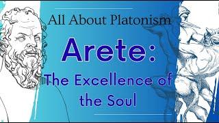 Arete The Excellence of the SoulAll About Platonism