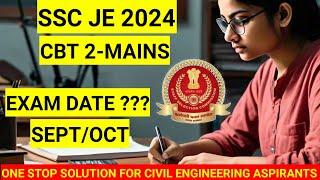 SSC JE 2024 MAINSEXAM DATE ???SEPTEMBER OR OCTOBER