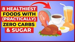 Top Healthiest ZERO Carb ZERO Sugar Superfoods   Must-Watch for a Healthy Life