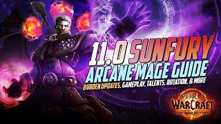 11.0 Sunfury Arcane Mage Guide  Burden Update ST & AOE Rotation Talents Gear Advanced and more