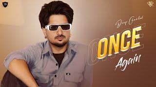 Once Again Official Song Deep Chambal New Punjabi Song Latest Punjabi Songs@JuDgeRecord