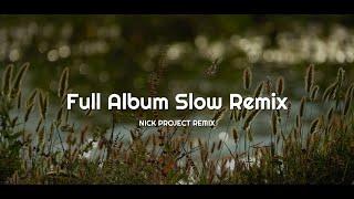 Cocok Buat Perjalanan  DJ Slow Full Album Lagu Barat Nick Project Remix