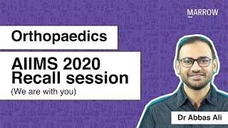 Orthopaedics AIIMS 2020 Recall session We are with you