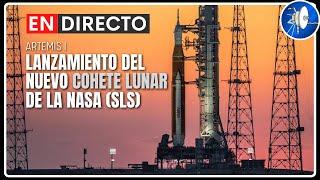 CANCELADO Lanzamiento del COHETE SLS de la NASA en DIRECTO- CONTROL DE MISIÓN