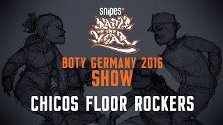 BOTY GERMANY 2016 - SHOW - CHICOS FLOOR ROCKERS BOTYTV