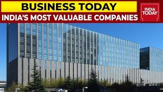 Indias Most Valuable Companies- Business Today Ranks Top 500 Companies In India  BT500