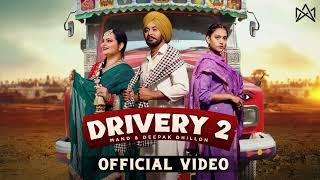 Drivery 2 Song  Mand  Deepak Dhillon  New Punjabi Song 2024