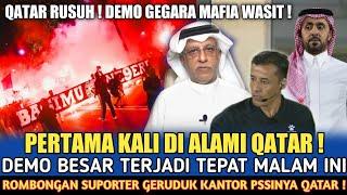  QATAR SALAH LAWANSELURUH NEGARA PESERTA IKUT  DEMO BESAR SUPORTER TERJADI TUNTUT MAFIA WASIT 