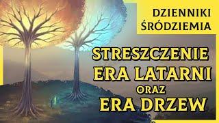 Streszczenie Ery Latarni oraz Ery Drzew Dzienniki Śródziemia