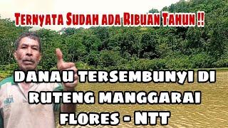 Danau Tersembunyi di Ruteng Manggarai Flores - NTT.