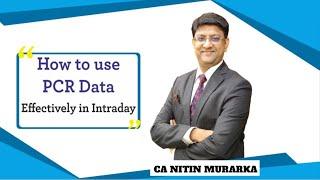 How to Use the Put Call RatioPCR Data Effectively on Intraday Nitin Murarka Nifty ke Nishanebaaz