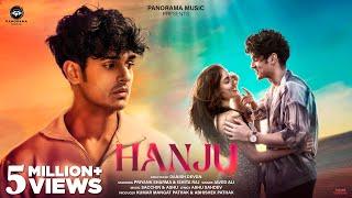 Hanju - Official Video  Javed Ali  Priyank Sharma & Ishita Raj  Sacchin & Ashu  Danish Devgn