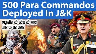 500 Para SF Commandos Deployed In J&K