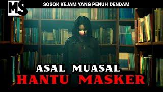 KISAH KELAM SOSOK HANTU MASKER‼️