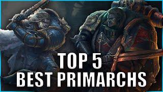 Top 5 Most Powerful Primarchs  Warhammer 40k Lore