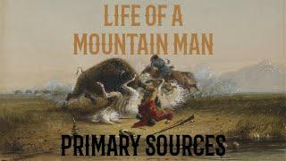 Life of a Mountain Man Primary Sources