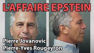 Pierre Jovanovic  Pierre Yves Rougeyron  Laffaire Epstein et le carnet noir