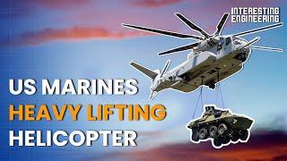 The US Marine CH-53K King Stallion Helicopter is Worthy of Its Name