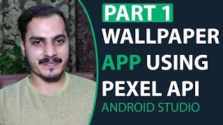 How to Create Wallpaper App Using Pexel API in Android Studio Part 1  Android Studio Tutorial 2020