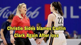 Coach Christie sides blames Caitlin Clark and calls her a problem after her third loss in a row